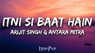 Itni Si Baat Hain Full Lyric Video Song | AZHAR | Emraan Hashmi, Prachi Desai | Arijit Singh, Pritam