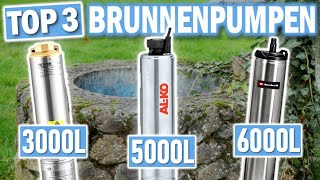 TIEFBRUNNENPUMPEN: Die 3 Besten Modelle 2025!