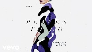 Yuna - Places To Go (Audio)