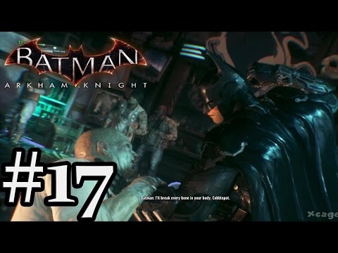 Batman Arkham Knight - Gameplay Walkthrough Part 17 [ HD ]