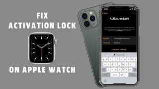 Remove Apple Watch Activation Lock| Fix Apple Watch won