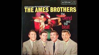 Is You Is or Is You Ain't (My Baby) by The Ames Brothers
