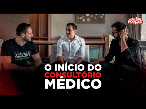 Ep 11 - O início do consultório médico - Podcast Além da Medicina