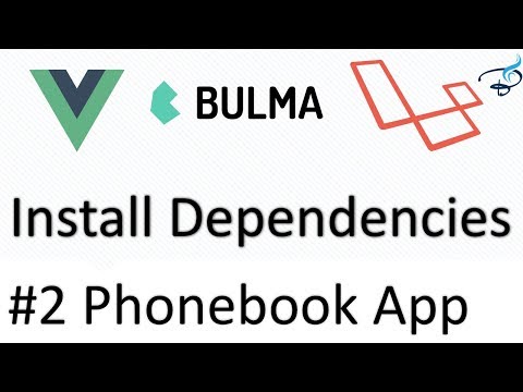 Laravel 5 5 Vuejs Bulma | Phonebook App | Dependancies Install 2