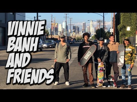 VINNIE BANH AND FRIENDS SKATE DTLA !!! - NKA VIDS -