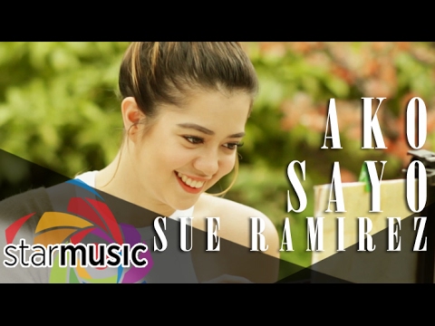 Ako Sa'yo - Sue Ramirez (Music Video)