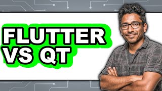 Flutter vs Qt - 2025 Comparison