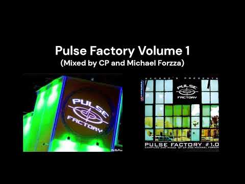 Pulse Factory Volume 1 (Mixed by CP and Michael Forzza)