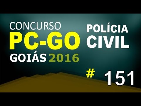 Concurso Polícia Civil de Goiás PC GO 2016 - Informática Aula 151
