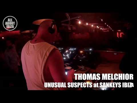 THOMAS MELCHIOR at UNUSUAL SUSPECTS SANKEYS IBIZA