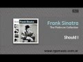 Frank Sinatra - Should I