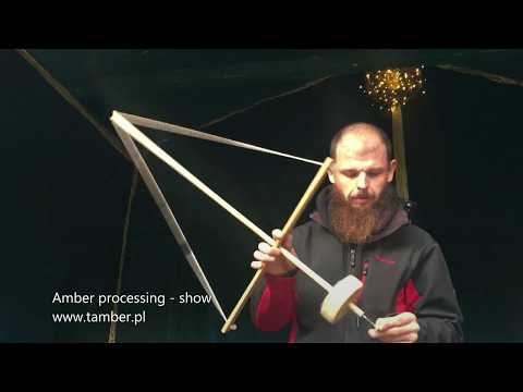 Traditional Amber processing  Tradycyjna obróbka bursztynu
