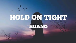 Download lagu Hoang -HOLD ON TIGHT (lyrics) feat. Donna Tella mp3 Download lagu Hoang -HOLD ON TIGHT (lyrics) feat. Donna Tella mp3