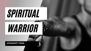 Spiritual Warrior (Jivamukti YOGA) English Version