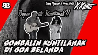 Download lagu Prank Balik XXDITTO Gombalin Kuntilanak di Goa Belanda #Room13 #XXDITTO #Trending Episode 11 mp3