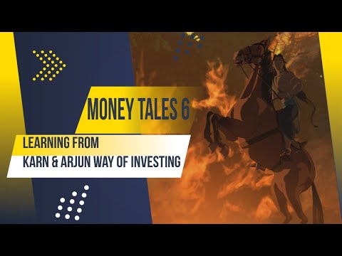 Money Tales 6 – Investing like Karan or Arjun