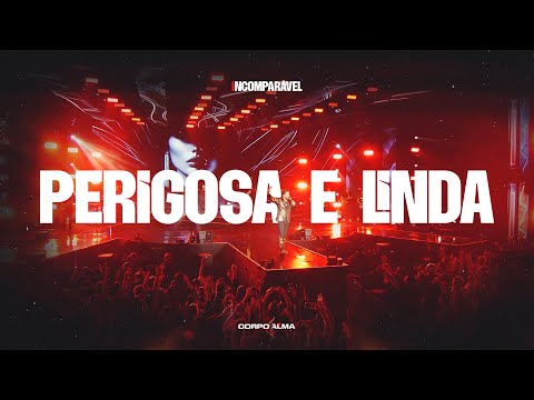 Perigosa e Linda  |  DVD Incomparável - Vol. 01