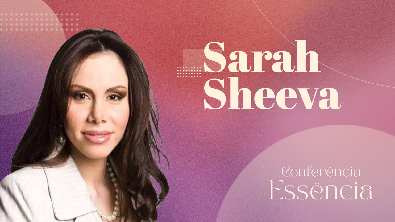 SARAH SHEEVA | ADORAÇÃO E BACKSTAGE | CONFERÊNCIA ESSÊNCIA 2022
