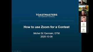 How to use Zoom for a Toastmasters Speech Contest - Michel St. Germain, DTM