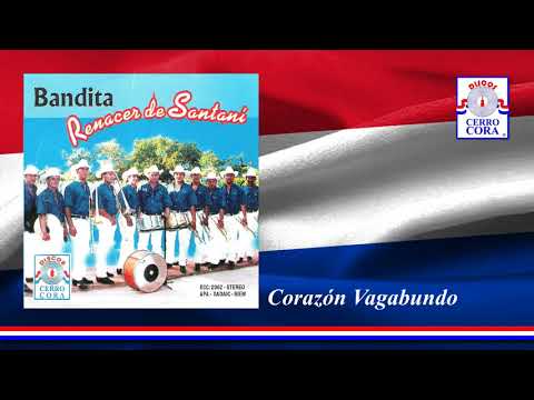 Corazón Vagabundo - Bandita Renacer De Santani