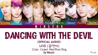 UNB (유앤비) - Dancing With The Devil *OFFICIAL AUDIO* (Color Coded/Han/Rom/Eng Lyrics)