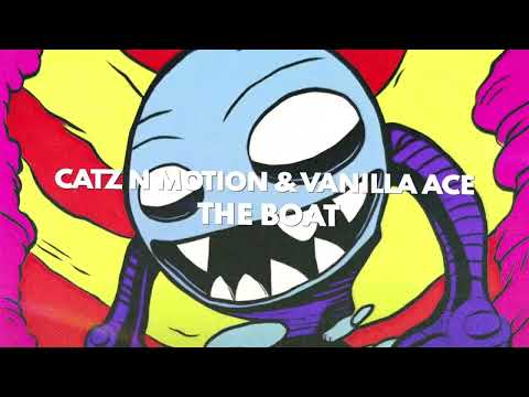 Catz N Motion, Vanilla Ace - The Boat (Waste Remix)
