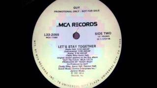 Guy - Let&#39;s Stay Together (Suite)