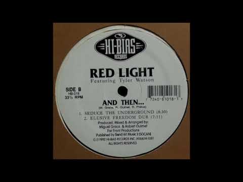 Red Light Featuring Tyler Watson – And Then    Elusive Freedom Dub 1992