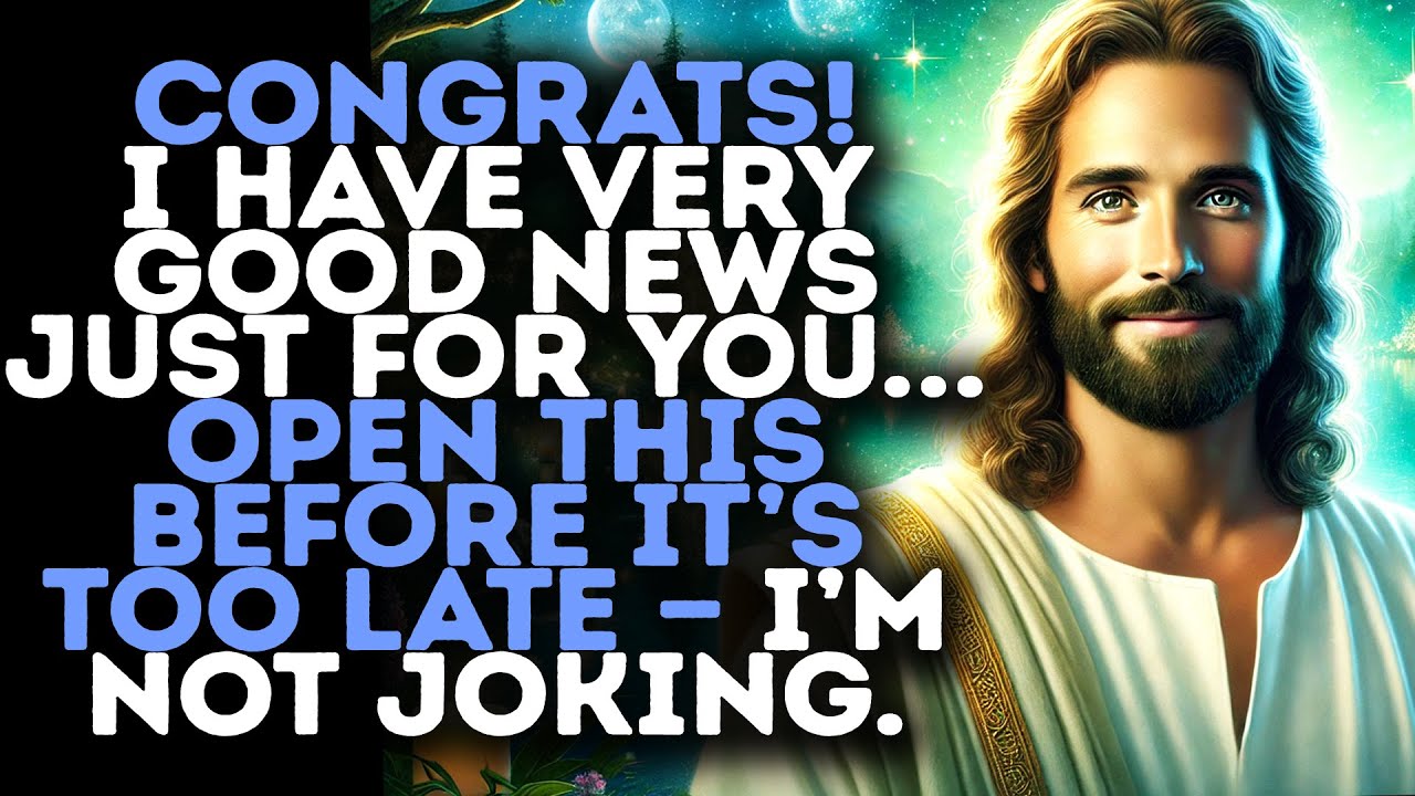 God Warns: "CONGRATULATIONS! YOU WILL RECEIVE VERY GOOD NEWS FROM ME…" / Gods Message Now / God Says