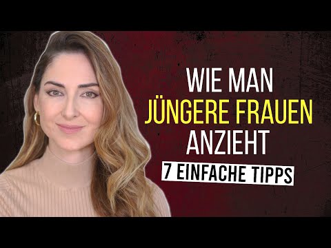 Von der Kunst, das Herz jüngerer Frauen zu gewinnen