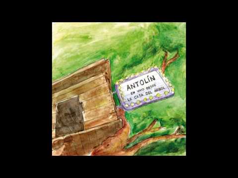 Antolín - En vivo desde la casa del árbol (Full album)