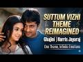 Suttum Vizhi Theme Reimagined | Ghajini | Harris Jayaraj | One Theme, Infinite Emotions