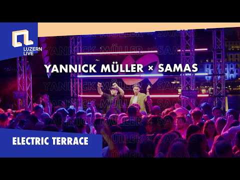 Luzern Live: Yannick Müller b2b Samas @ Electric Terrace, KKL Luzern