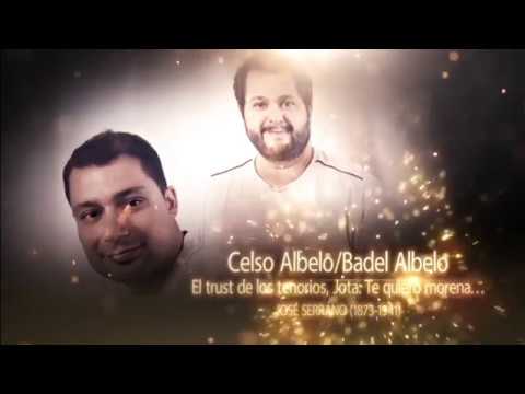 Badel Albelo & Celso Albelo: "El trust de los tenorios" (José Serrano)