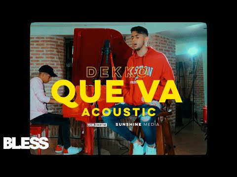 Dekko - Que Va (Versión Acústica)