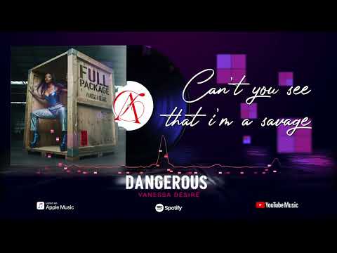 Vanessa Désiré. -  DANGEROUS [Lyrics Video]
