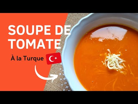 Soupe de tomate 🍅 À la Turque 🇹🇷 Très rapide à réaliser ✅️
