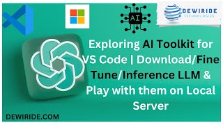 Exploring AI Toolkit for VS Code | Download/Fine Tune/Inference LLM & Play with them on Local Server