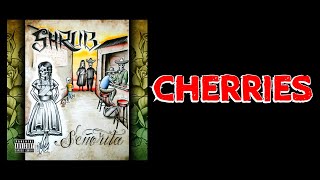 Cherries (Shrub lyric video)