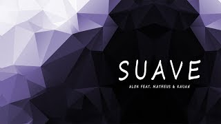 Alok feat. Matheus &amp; Kauan - VillaMix (Suave) - ( Anonymous Music)