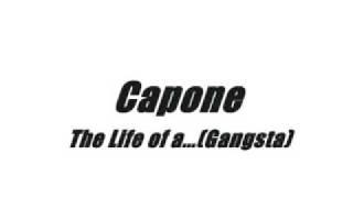 Capone - The life of a...(Gangsta)
