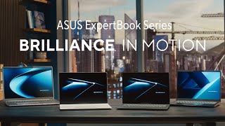 Asus Brilliance in Motion: ExpertBook Series (2026 Campaign Ad)