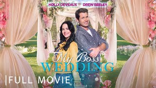 My Boss' Wedding | Full Romance Drama Movie