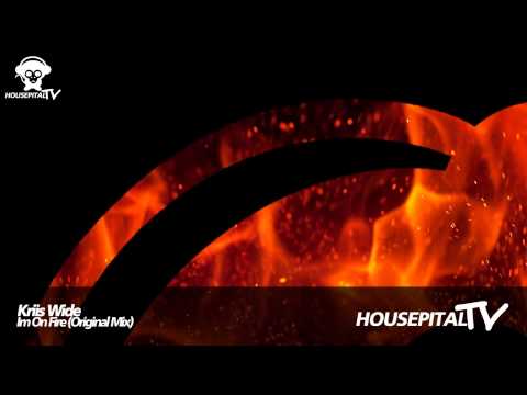 Kriis Wide - Im On Fire (Original Mix)