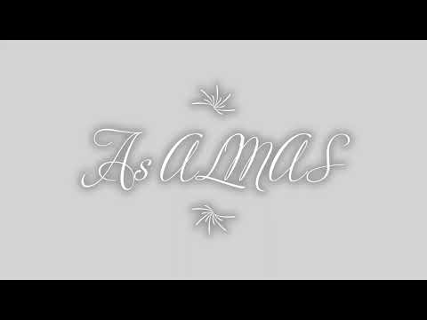 Protegidos por Deus  -  As Almas