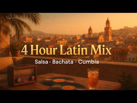 4 Hour Latin Instrumental Music Mix – Salsa, Bachata & Cumbia Fusion