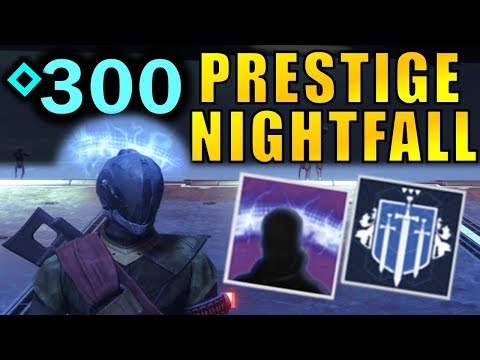 Destiny 2: PRESTIGE NIGHTFALL! Rewards, Gameplay, & Guide!
