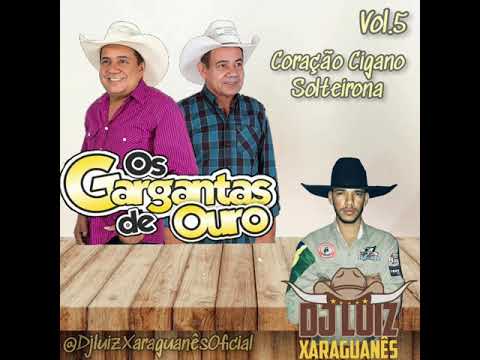 Os Gargantas De Ouro- Coração Cigano/Solteirona (Volume 5)
