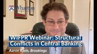 Structural Conflicts in Central Banking | Wharton Initiative on Financial Policy and Regulation