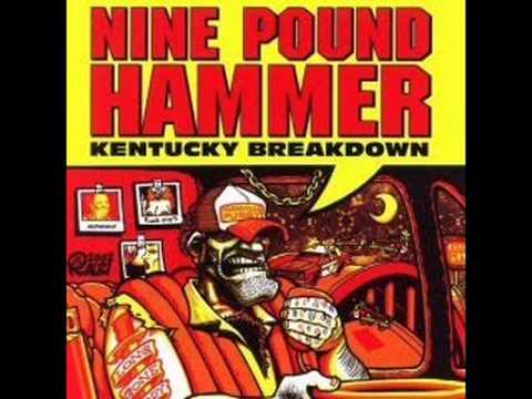Nine Pound Hammer 